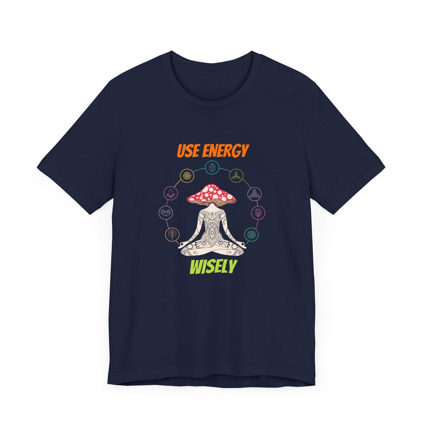 Use Energy Wisely Tshirt Good Energy Tshirt Unisex Jersey Short Sleeve Tee