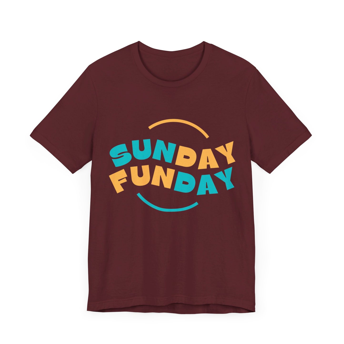 Sunday Tshirt, Funday Tshirt, UnisexTshirt