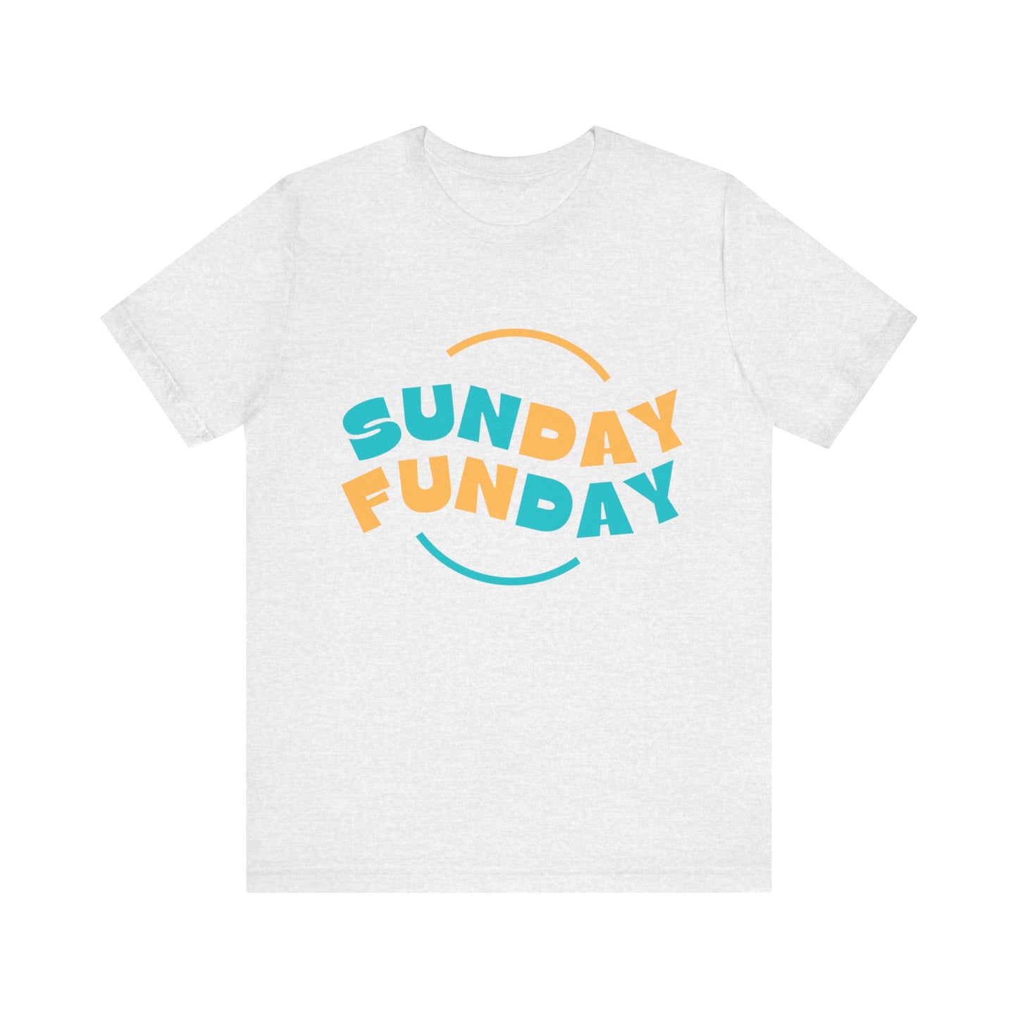 Sunday Tshirt, Funday Tshirt, UnisexTshirt