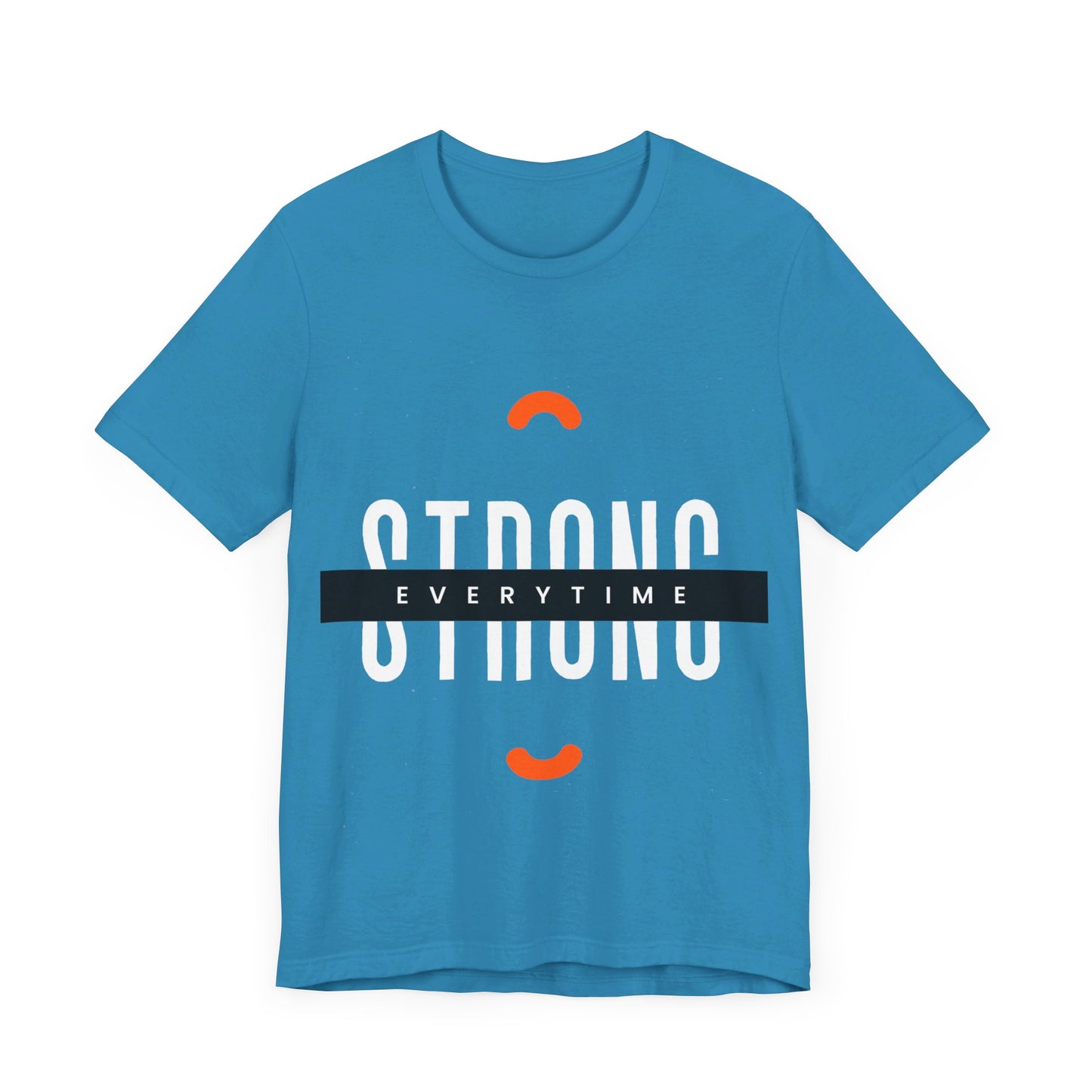 Strong Tees, Motivational Tshirt, Inspire Tshirt, Unisex Jersey Short Sleeve Tee