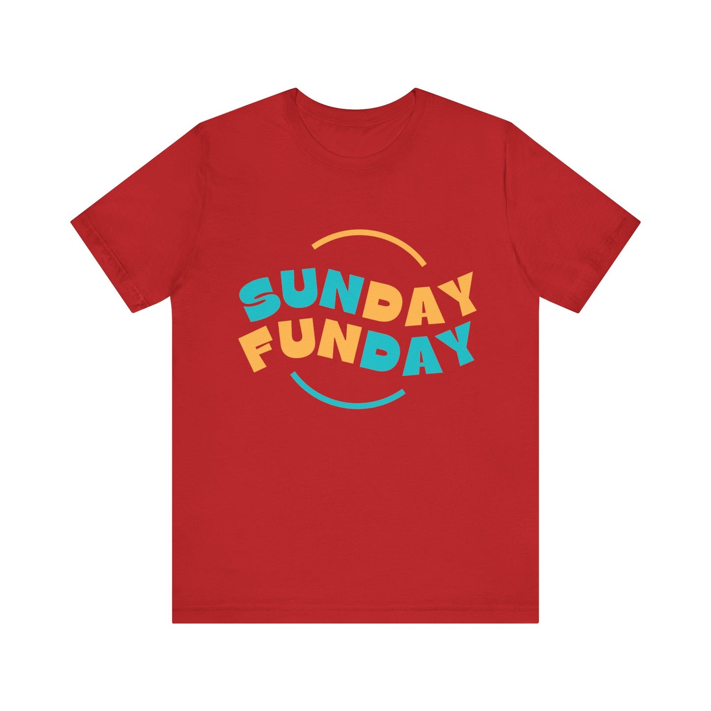 Sunday Tshirt, Funday Tshirt, UnisexTshirt