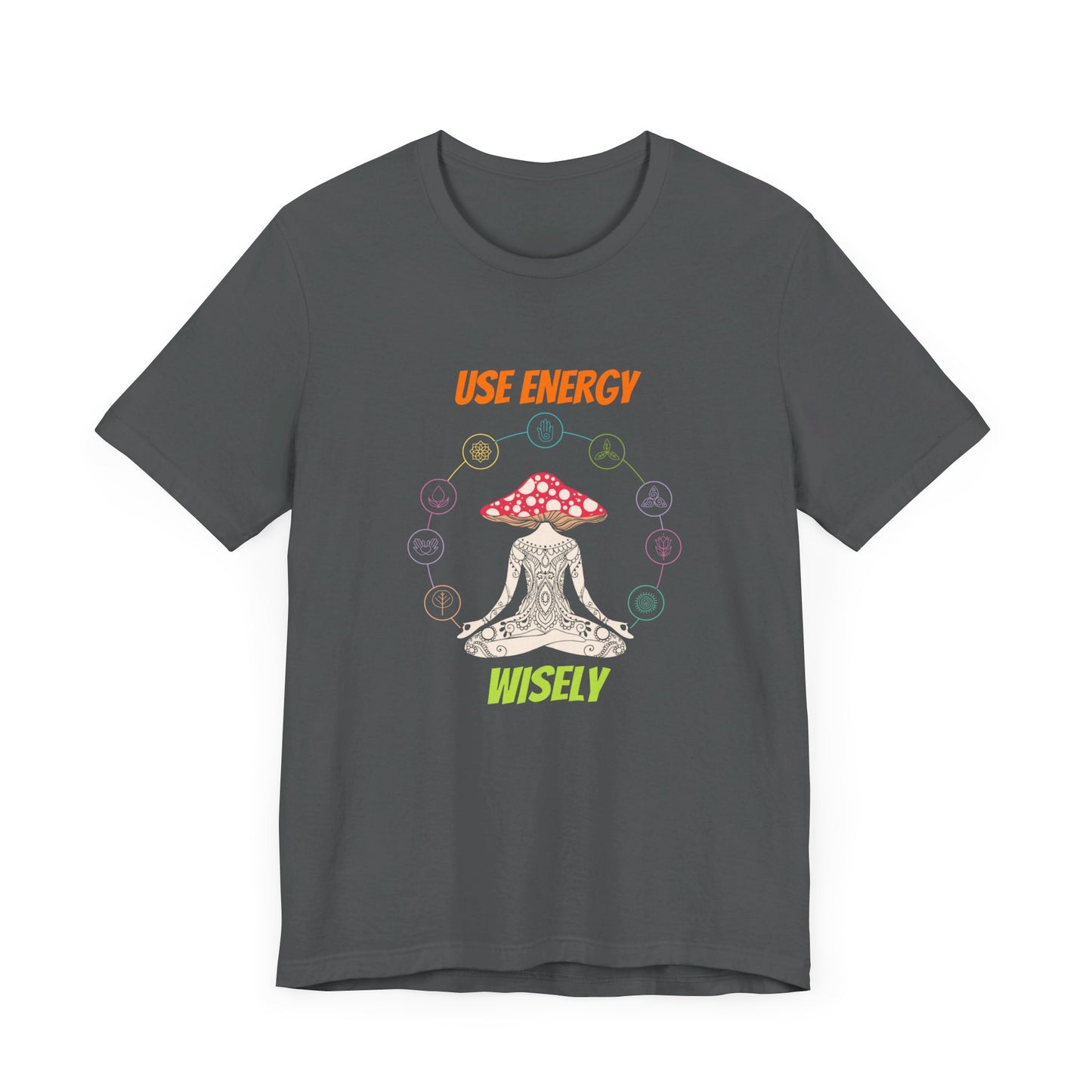 Use Energy Wisely Tshirt Good Energy Tshirt Unisex Jersey Short Sleeve Tee