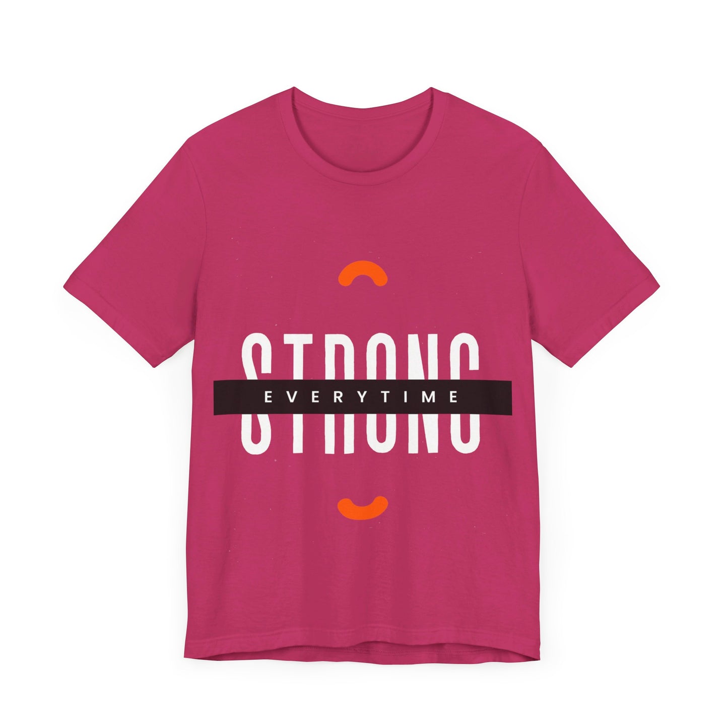 Strong Tees, Motivational Tshirt, Inspire Tshirt, Unisex Jersey Short Sleeve Tee