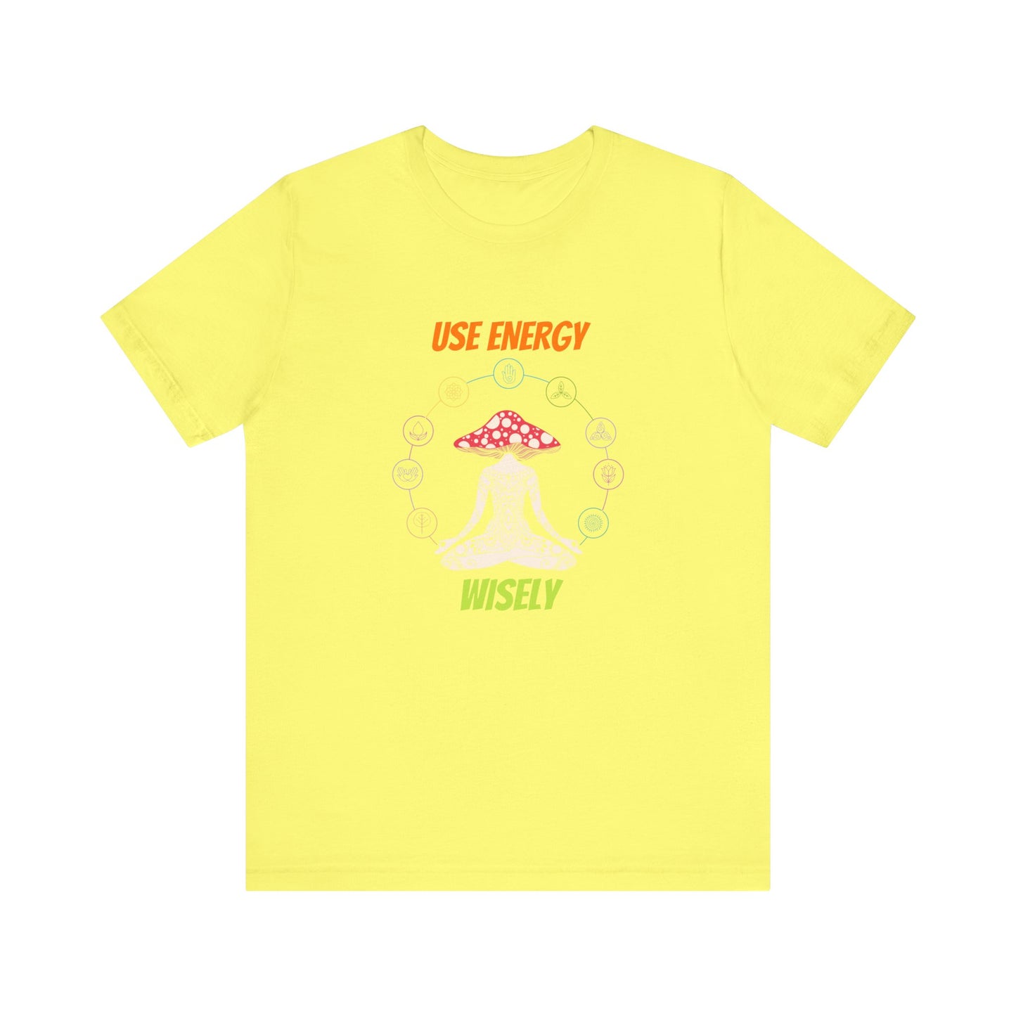 Use Energy Wisely Tshirt Good Energy Tshirt Unisex Jersey Short Sleeve Tee