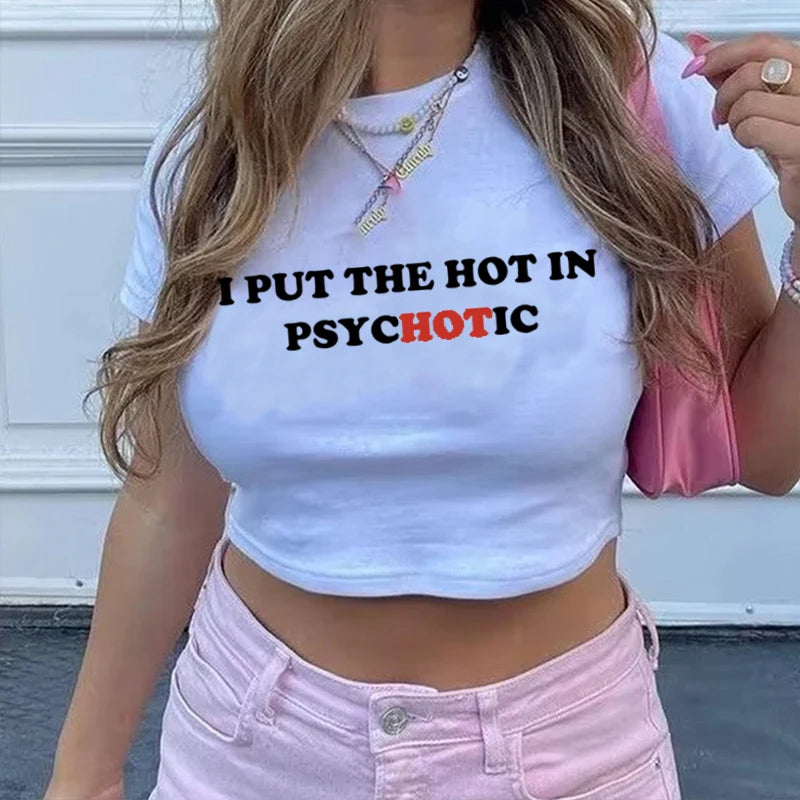 Women Vintage T Shirt I Put the Hot in Psychotic Letter Graphic Y2k Crop Tops Cute Baby Tee 2000s E-Girl Streetwear Summer Tee