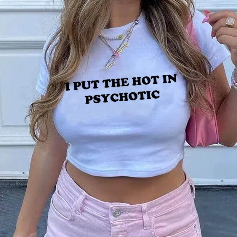 Women Vintage T Shirt I Put the Hot in Psychotic Letter Graphic Y2k Crop Tops Cute Baby Tee 2000s E-Girl Streetwear Summer Tee